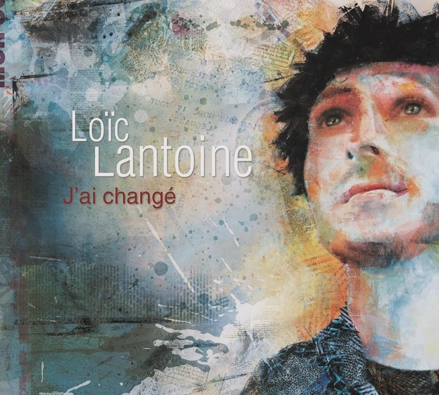 Loïc Lantoine — J’ai changé